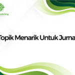 Topik Menarik Untuk Jurnal